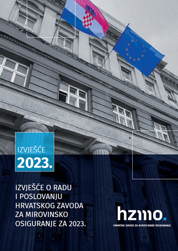Izvješće o radu i poslovanju Hrvatskog zavoda za mirovinsko osiguranje za: 2023. (lipanj 2024.)